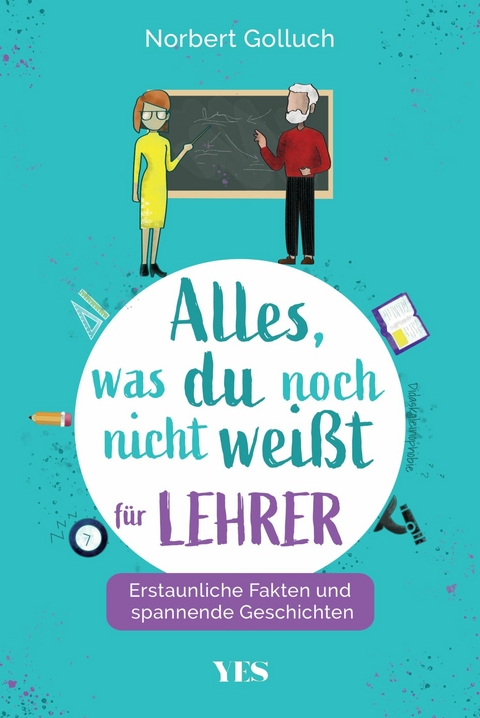 Alles, was du noch nicht weißt - für Lehrer - Norbert Golluch