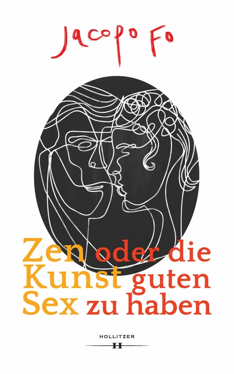 Zen oder die Kunst guten Sex zu haben - Jacopo Fo