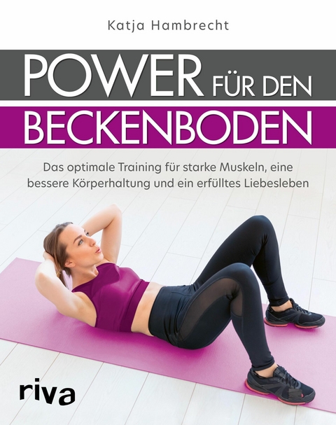 Power für den Beckenboden - Katja Hambrecht