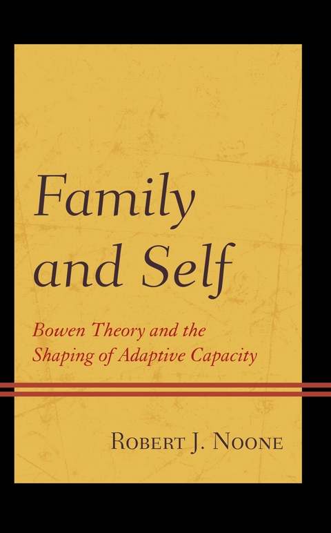 Family and Self -  Robert J. Noone