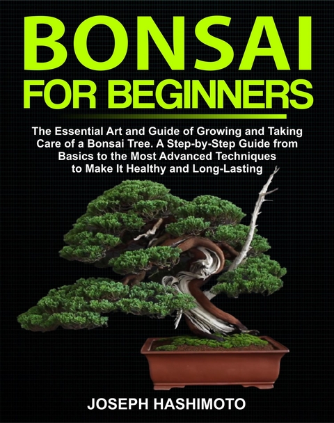 Bonsai for Beginners - Hashimoto Joseph