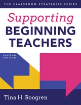 Supporting Beginning Teachers -  Tina Boogren