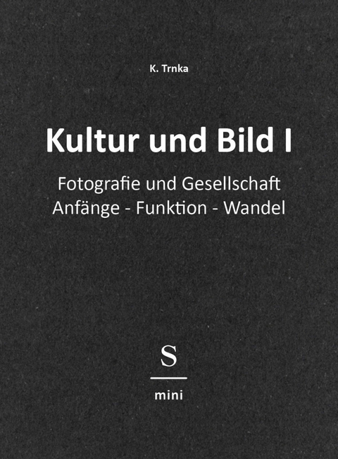 Kultur und Bild I - K. Trnka