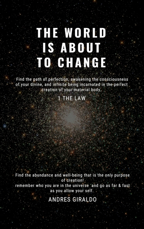 The World Is About to Change -  Andrés Giraldo