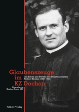 Glaubenszeuge im KZ Dachau - Manfred Probst