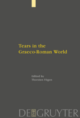 Tears in the Graeco-Roman World - 