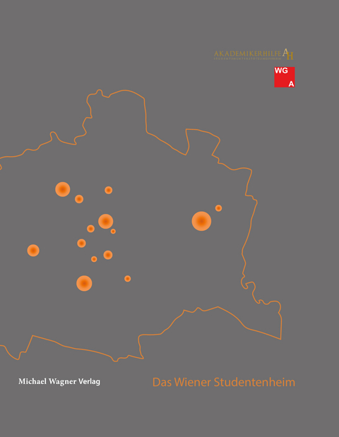 Das Wiener Studentenheim - Akademikerhilfe Wien