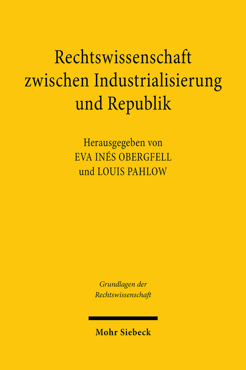 Rechtswissenschaft zwischen Industrialisierung und Republik - 