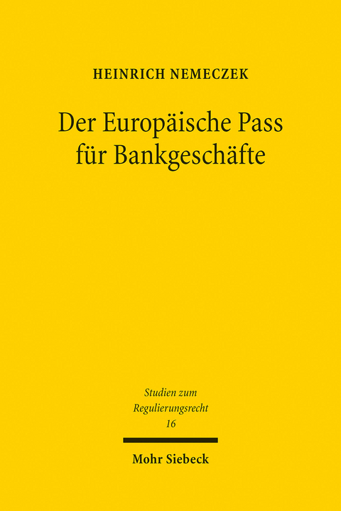 Der Europäische Pass für Bankgeschäfte -  Heinrich Nemeczek