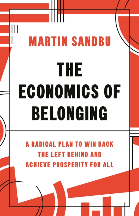 Economics of Belonging -  Martin Sandbu