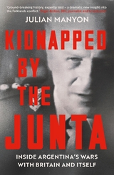 Kidnapped by the Junta -  Julian Manyon