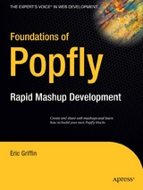 Foundations of Popfly - Eric Griffin