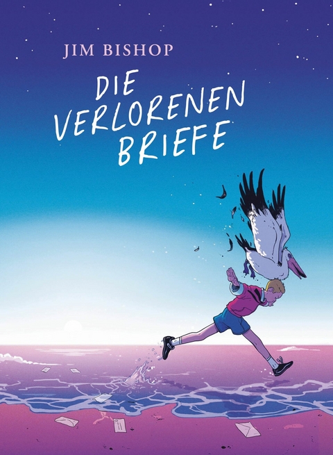 Die Verlorenen Briefe - Jim Bishop, Swantje Baumgart