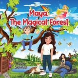 Maya, The Magical Forest -  Roula Selinas