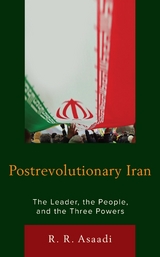 Postrevolutionary Iran -  R. R. Asaadi