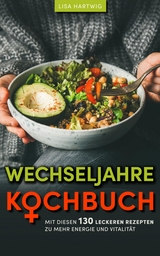 Wechseljahre Kochbuch - Lisa Hartwig