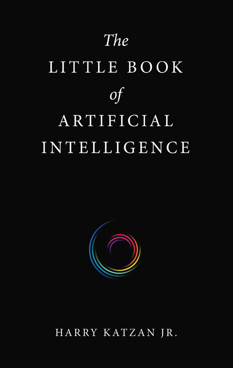 Little Book of Artificial Intelligence -  Harry Katzan Jr.