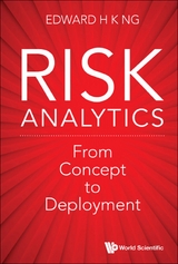 Risk Analytics: From Concept To Deployment -  Ng Edward Hon Khay Ng