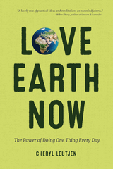 Love Earth Now -  Cheryl Leutjen