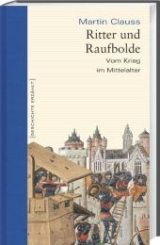 Ritter und Raufbolde - Martin Clauss