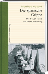 Die Spanische Grippe - Manfred Vasold