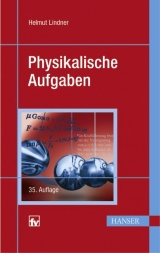 Physikalische Aufgaben - Lindner, Helmut