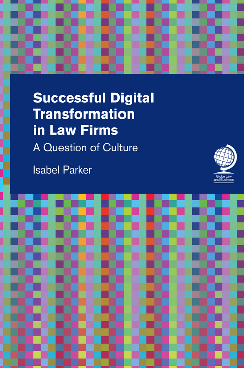 Successful Digital Transformation in Law firms -  Isabel Parker