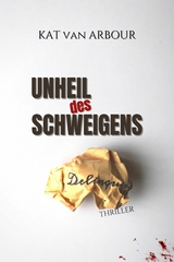 Unheil des Schweigens - Kat van Arbour