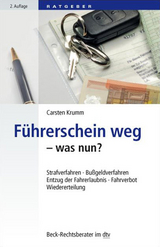 Führerschein weg - was nun? - Carsten Krumm