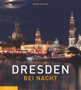 Dresden bei Nacht - Frank Schulze