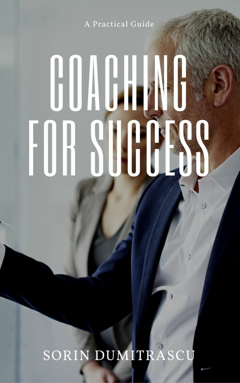 Coaching fo Success -  Sorin Dumitrascu