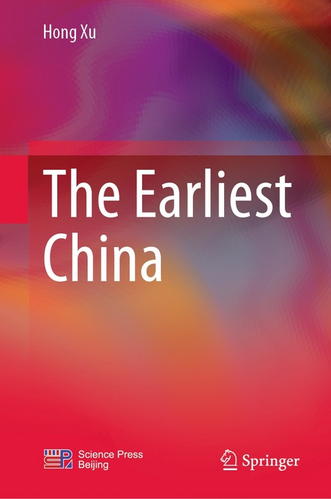 The Earliest China - Hong Xu