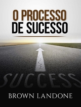 O Processo de sucesso (Traduzido) - Brown Landone