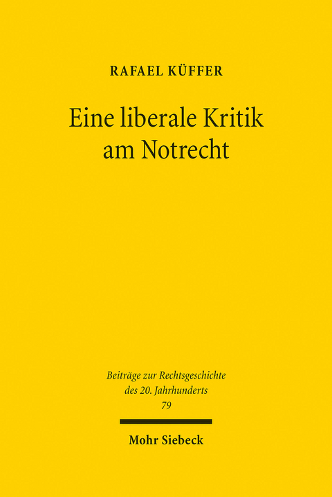 Eine liberale Kritik am Notrecht -  Rafael Küffer