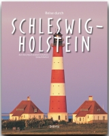 Reise durch SCHLESWIG-HOLSTEIN - Georg Schwikart