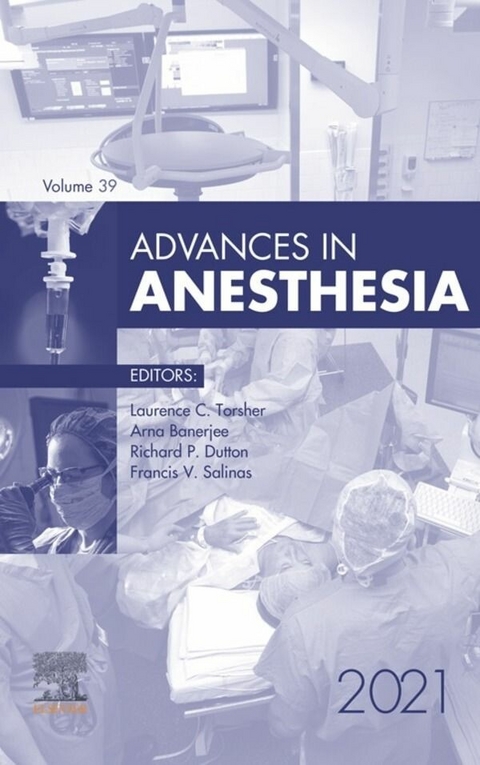 Advances in Anesthesia , E-Book 2021 -  Thomas M. McLoughlin