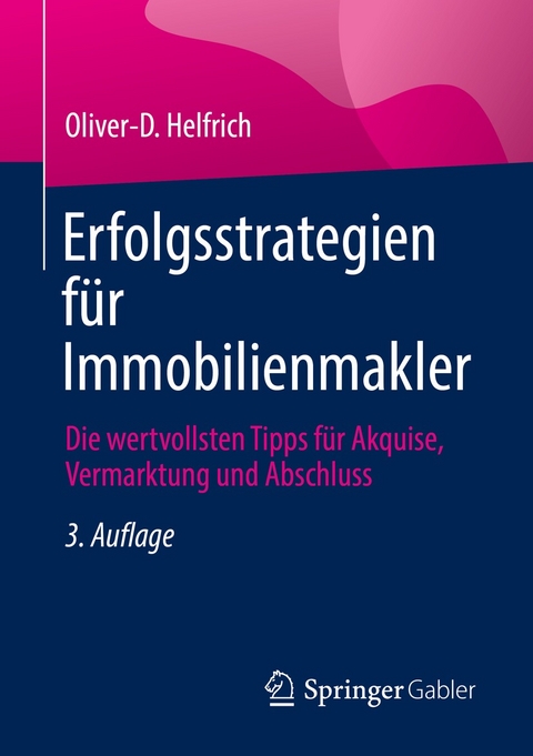 Erfolgsstrategien für Immobilienmakler - Oliver-D. Helfrich