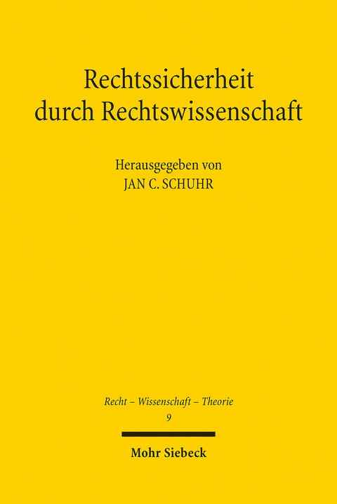 Rechtssicherheit durch Rechtswissenschaft - 