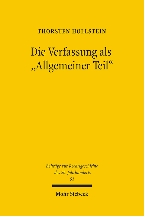 Die Verfassung als 'Allgemeiner Teil' -  Thorsten Hollstein