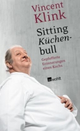 Sitting Küchenbull - Vincent Klink