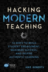 Hacking Modern Teaching - Mike Roberts