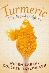 Turmeric - Colleen Taylor Sen, Helen Saberi