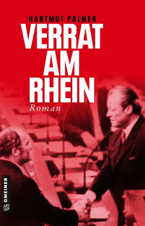 Verrat am Rhein - Hartmut Palmer