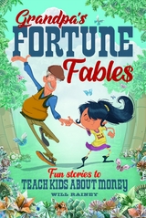 Grandpa's Fortune Fables - Will Rainey