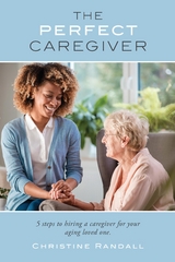 The Perfect Caregiver - Christine Randall