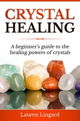 Crystal Healing - Lauren Lingard