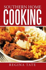 Southern Home Cooking -  Regina Tate