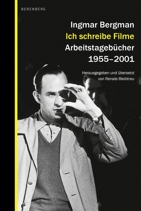 Ich schreibe Filme - Ingmar Bergman