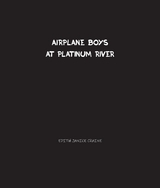 Airplane Boys at Platinum River - Edith Craine