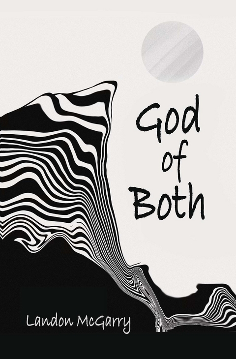 God of Both -  Landon McGarry